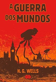 A Guerra dos Mundos H. G. Wells